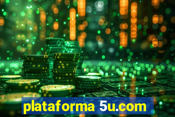 plataforma 5u.com